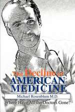 The Decline of American Medicine