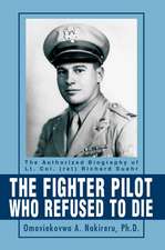 The Fighter Pilot Who Refused to Die