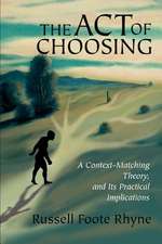 The Act of Choosing