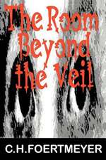 The Room Beyond the Veil