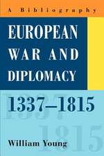 European War and Diplomacy, 1337-1815