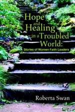 Hope and Healing in a Troubled World