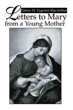 Letters to Mary from a Young Mother