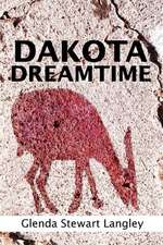 Dakota Dreamtime