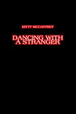 Dancing with a Stranger