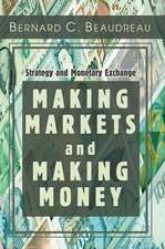 Making Markets and Making Money