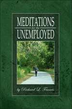 Meditations for the Unemployed