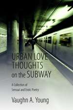 Urban Love Thoughts on the Subway