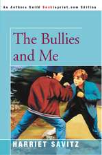 The Bullies and Me