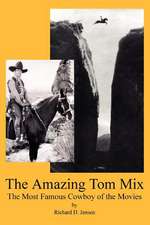 The Amazing Tom Mix