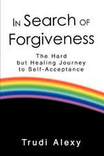 In Search of Forgiveness