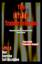 The Intense Trainer Program