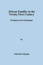 African Families in the Twenty-First Century