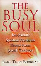 The Busy Soul