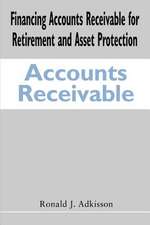 Financing Accounts Receivable for Retirement and Asset Protection