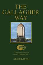 A Corporate History of Authur J. Gallagher & Co.