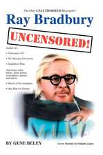 Ray Bradbury Uncensored!