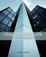 Effortless Cash Flow