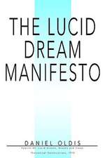 The Lucid Dream Manifesto