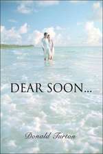 Dear Soon...