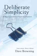 Deliberate Simplicity