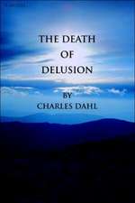 The Death of Delusion