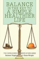 Balance Is the Key to a Simple, Healthier Life