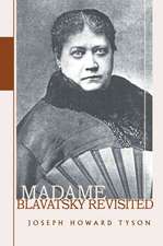 Madame Blavatsky Revisited