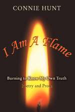 I Am a Flame