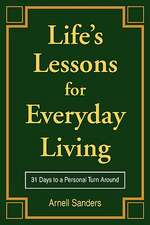 Life's Lessons for Everyday Living