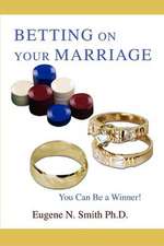 Betting on Your Marriage