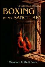 Boxing Is My Sanctuary