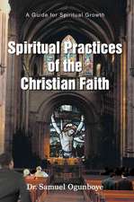 Spiritual Practices of the Christian Faith