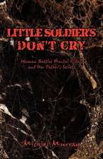 Little Soldier's Don't Cry