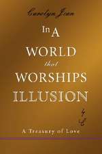 In a World That Worships Illusion