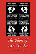 The Ghost of Leon Trotsky