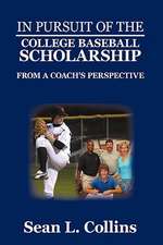 In Pursuit of the College Baseball Scholarship