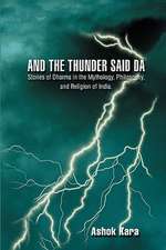 And the Thunder Said Da