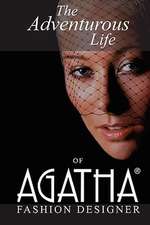 The Adventurous Life of Agatha