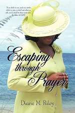 Escaping Through Prayer