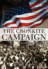 The Cronkite Campaign