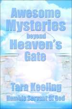 Awesome Mysteries Beyond Heaven's Gate