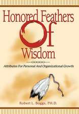 Honored Feathers of Wisdom