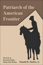 Patriarch of the American Frontier