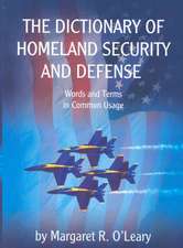 The Dictionary of Homeland Security and Defense