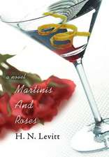 Martinis and Roses