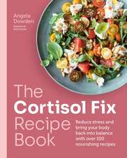 The Cortisol Fix Recipe Book