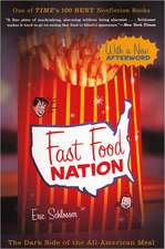 Fast Food Nation: The Dark Side of the All-American Meal