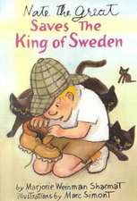 Nate the Great Saves the King of Sweden: Adventures of a Curious Character