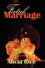 Fatal Marriage